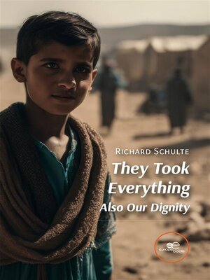 cover image of They Took Everything  Also Our Dignity
